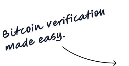 Bitcoin verification made easy