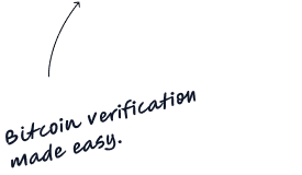 Bitcoin verification made easy